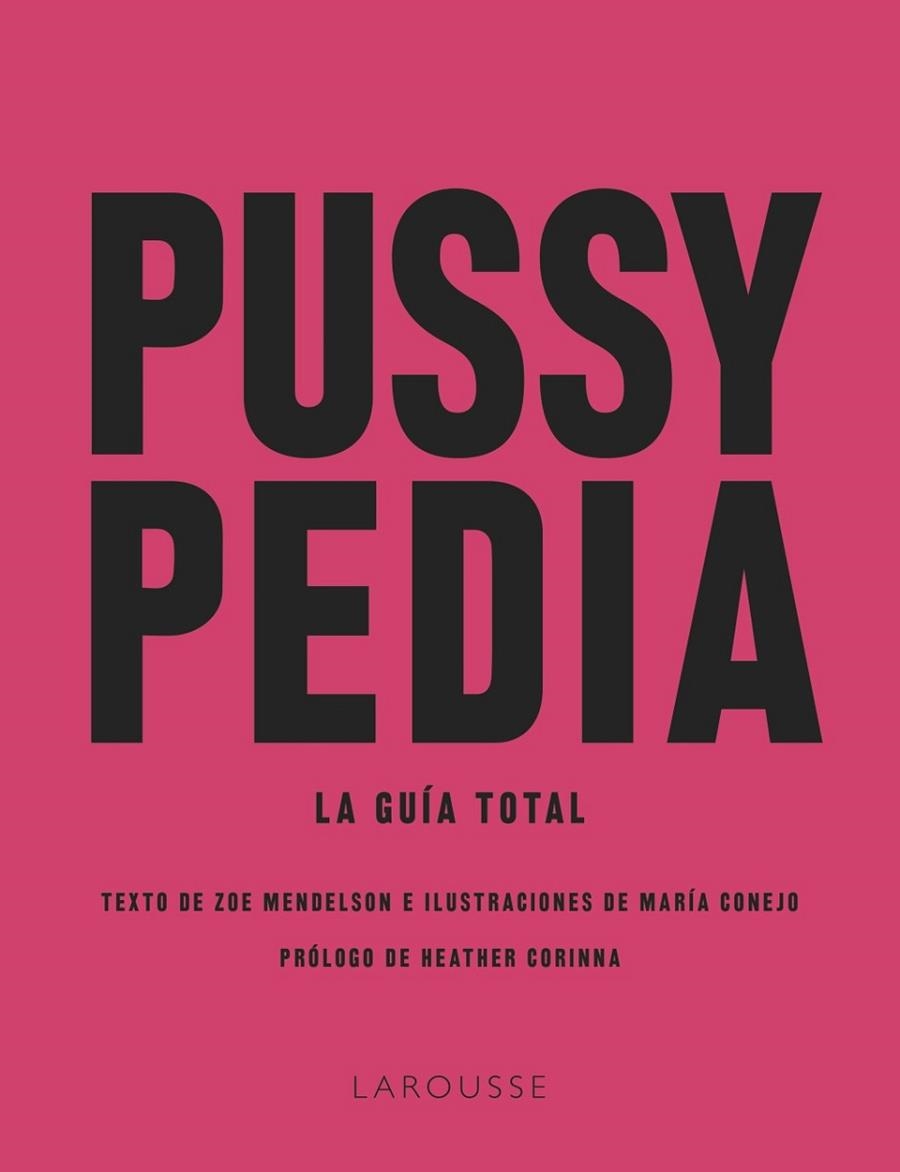 PUSSYPEDIA | 9788419250599 | MENDELSON, ZOE/CONEJO, MARÍA | Llibreria L'Altell - Llibreria Online de Banyoles | Comprar llibres en català i castellà online - Llibreria de Girona