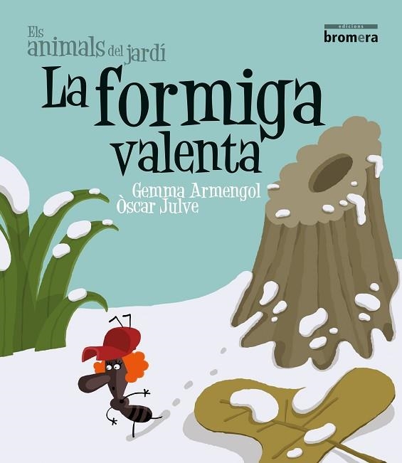 FORMIGA VALENTA, LA | 9788498245813 | GEMMA ARMENGOL, ÒSCAR JULVE | Llibreria L'Altell - Llibreria Online de Banyoles | Comprar llibres en català i castellà online - Llibreria de Girona