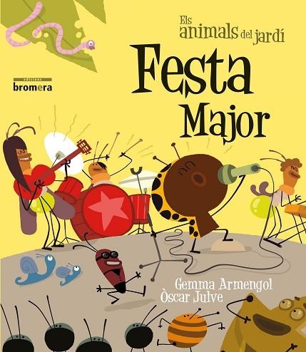 FESTA MAJOR | 9788490260333 | GEMMA ARMENGOL, ÒSCAR JULVE | Llibreria L'Altell - Llibreria Online de Banyoles | Comprar llibres en català i castellà online - Llibreria de Girona