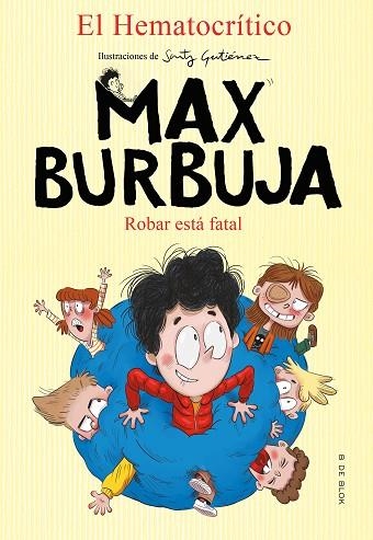 MAX BURBUJA 2 - ROBAR ESTÁ FATAL | 9788417921880 | EL HEMATOCRÍTICO, | Llibreria L'Altell - Llibreria Online de Banyoles | Comprar llibres en català i castellà online - Llibreria de Girona