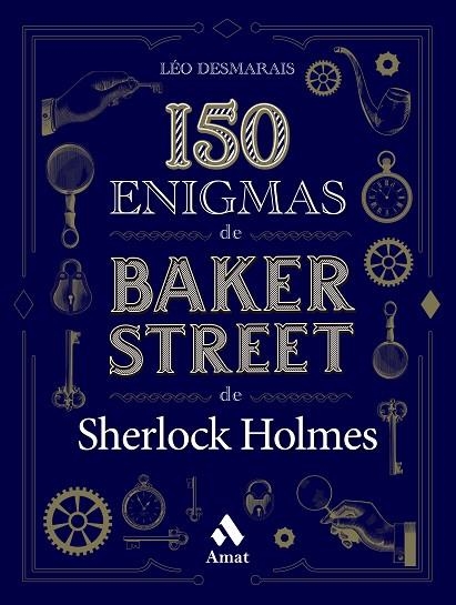 150 ENIGMAS DE BAKER STREET | 9788419341129 | DESMARAIS, LÉO | Llibreria L'Altell - Llibreria Online de Banyoles | Comprar llibres en català i castellà online - Llibreria de Girona