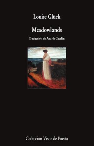 MEADOWLANDS | 9788498954661 | GLÜCK, LOUISE | Llibreria Online de Banyoles | Comprar llibres en català i castellà online