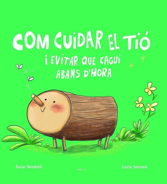 COM CUIDAR EL TIÓ I EVITAR QUE CAGUI ABANS D'HORA | 9788447949045 | VENDRELL CORRONS, ÒSCAR | Llibreria L'Altell - Llibreria Online de Banyoles | Comprar llibres en català i castellà online - Llibreria de Girona