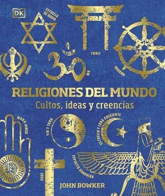 RELIGIONES DEL MUNDO | 9780241582930 | BOWKER, JOHN | Llibreria L'Altell - Llibreria Online de Banyoles | Comprar llibres en català i castellà online - Llibreria de Girona