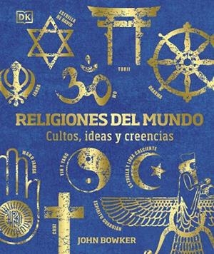 RELIGIONES DEL MUNDO | 9780241582930 | BOWKER, JOHN | Llibreria Online de Banyoles | Comprar llibres en català i castellà online