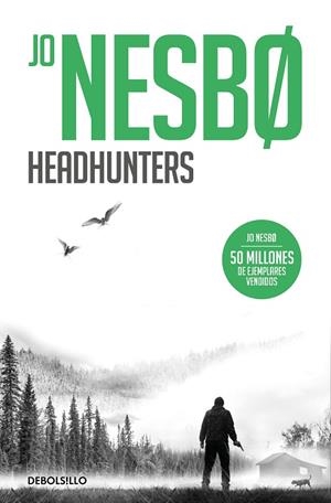 HEADHUNTERS | 9788466364058 | NESBO, JO | Llibreria Online de Banyoles | Comprar llibres en català i castellà online