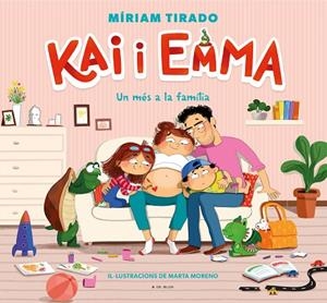 KAI I EMMA 3 - UN MÉS A LA FAMÍLIA | 9788418688331 | TIRADO, MÍRIAM/MORENO, MARTA | Llibreria L'Altell - Llibreria Online de Banyoles | Comprar llibres en català i castellà online - Llibreria de Girona