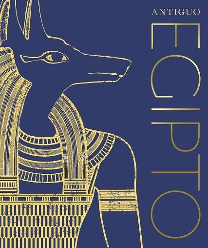 ANTIGUO EGIPTO | 9780241582909 | SNAPE, STEVEN | Llibreria L'Altell - Llibreria Online de Banyoles | Comprar llibres en català i castellà online - Llibreria de Girona