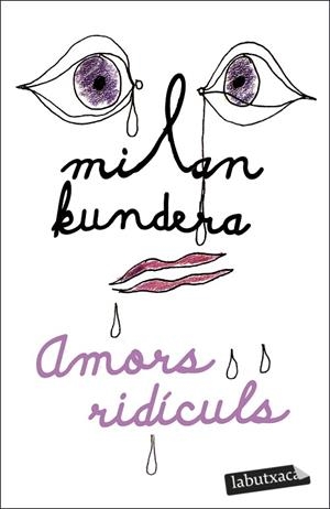 AMORS RIDÍCULS | 9788419107305 | KUNDERA, MILAN | Llibreria L'Altell - Llibreria Online de Banyoles | Comprar llibres en català i castellà online - Llibreria de Girona