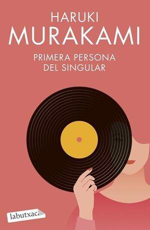 PRIMERA PERSONA DEL SINGULAR | 9788419107268 | MURAKAMI, HARUKI | Llibreria L'Altell - Llibreria Online de Banyoles | Comprar llibres en català i castellà online - Llibreria de Girona
