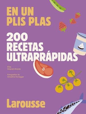 200 RECETAS ULTRARRÁPIDAS | 9788419250636 | DELPRAT-ALVARÈS, ÉLISE | Llibreria Online de Banyoles | Comprar llibres en català i castellà online