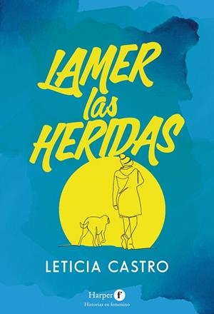 LAMER LAS HERIDAS | 9788418976155 | CASTRO, LETICIA | Llibreria L'Altell - Llibreria Online de Banyoles | Comprar llibres en català i castellà online - Llibreria de Girona