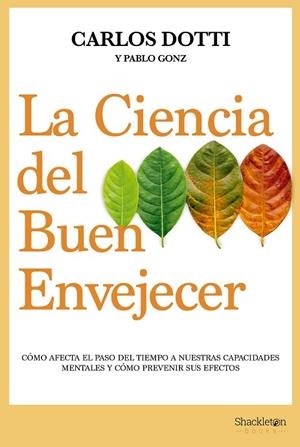 LA CIENCIA DEL BUEN ENVEJECER | 9788413611679 | DOTTI, CARLOS/GONZ, PABLO | Llibreria Online de Banyoles | Comprar llibres en català i castellà online