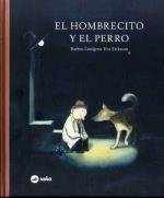 HOMBRECITO Y EL PERRO, EL | 9789569569302 | LINDGREN, BARBRO/ERIKSSON, EVA | Llibreria L'Altell - Llibreria Online de Banyoles | Comprar llibres en català i castellà online - Llibreria de Girona