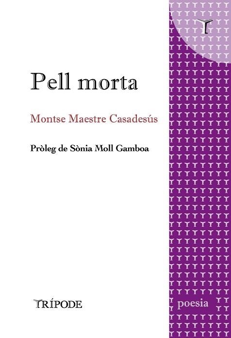 PELL MORTA | 9788412586527 | MAESTRE CASADESÚS, MONTSE | Llibreria Online de Banyoles | Comprar llibres en català i castellà online