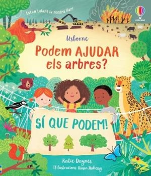 PODEM AJUDAR ELS ARBRES? | 9781803707235 | DAYNES, KATIE | Llibreria Online de Banyoles | Comprar llibres en català i castellà online
