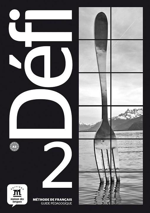 DÉFI 2 GUIDE PÉDAGOGIQUE | 9788416943661 | DENYER, MONIQUE | Llibreria L'Altell - Llibreria Online de Banyoles | Comprar llibres en català i castellà online - Llibreria de Girona