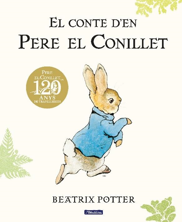 EL CONTE D'EN PERE EL CONILLET. 120 ANIVERSARI | 9788448861865 | POTTER, BEATRIX | Llibreria L'Altell - Llibreria Online de Banyoles | Comprar llibres en català i castellà online - Llibreria de Girona