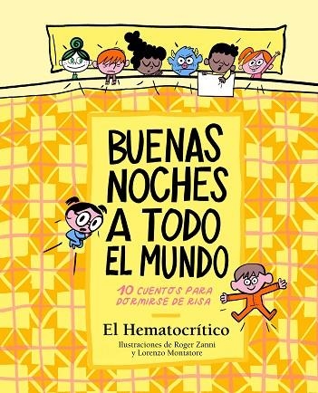 BUENAS NOCHES A TODO EL MUNDO | 9788448862619 | EL HEMATOCRÍTICO,/MONTATORE, LORENZO/ZANNI, ROGER | Llibreria L'Altell - Llibreria Online de Banyoles | Comprar llibres en català i castellà online - Llibreria de Girona