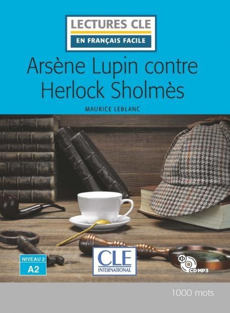 ARSÈNE LUPIN CONTRE HERLOCK SHOLMES - NIVEAU 2/A2 - LIVRE + CD | 9782090311358 | LEBLANC, MAURICE | Llibreria L'Altell - Llibreria Online de Banyoles | Comprar llibres en català i castellà online - Llibreria de Girona