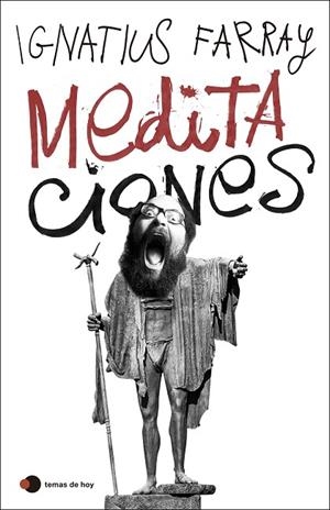 MEDITACIONES | 9788499989402 | FARRAY, IGNATIUS | Llibreria L'Altell - Llibreria Online de Banyoles | Comprar llibres en català i castellà online - Llibreria de Girona