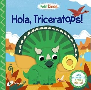 PETIT DINOS. HOLA, TRICERATOPS! | 9788413491097 | VARIOS AUTORES | Llibreria L'Altell - Llibreria Online de Banyoles | Comprar llibres en català i castellà online - Llibreria de Girona