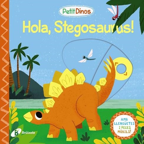 PETIT DINOS. HOLA, STEGOSAURUS! | 9788413491103 | VARIOS AUTORES | Llibreria L'Altell - Llibreria Online de Banyoles | Comprar llibres en català i castellà online - Llibreria de Girona
