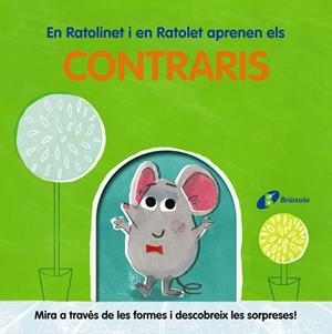 RATOLINET I EN RATOLET APRENEN ELS CONTRARIS, EN | 9788413491998 | VARIOS AUTORES | Llibreria L'Altell - Llibreria Online de Banyoles | Comprar llibres en català i castellà online - Llibreria de Girona