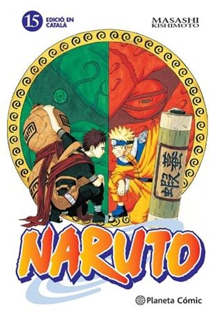 NARUTO CATALÀ Nº 15/72 | 9788415821205 | KISHIMOTO, MASASHI | Llibreria L'Altell - Llibreria Online de Banyoles | Comprar llibres en català i castellà online - Llibreria de Girona