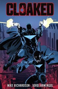 CLOAKED | 9788467959314 | MIKE RICHARDSON | Llibreria Online de Banyoles | Comprar llibres en català i castellà online