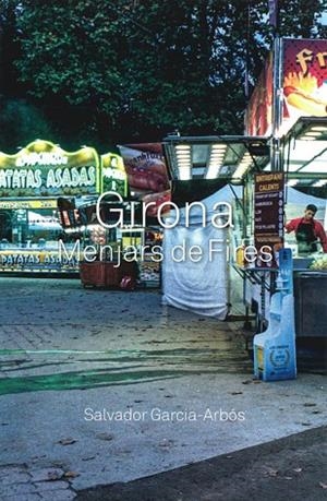 GIRONA. MENJARS DE FIRES (VOLUM 2) | 9788484963066 | GARCIA ARBÓS, SALVADOR | Llibreria Online de Banyoles | Comprar llibres en català i castellà online