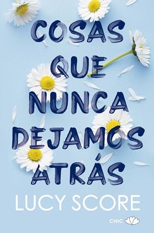 COSAS QUE NUNCA DEJAMOS ATRÁS | 9788417972905 | SCORE, LUCY | Llibreria Online de Banyoles | Comprar llibres en català i castellà online