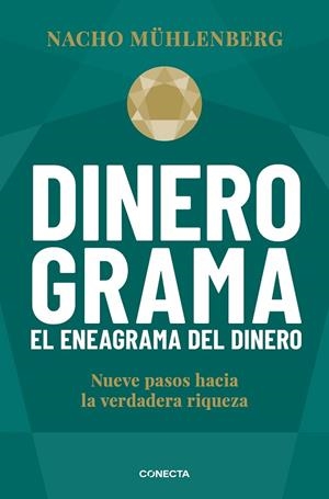 DINEROGRAMA. EL ENEAGRAMA DEL DINERO | 9788417992590 | MÜHLENBERG, NACHO | Llibreria L'Altell - Llibreria Online de Banyoles | Comprar llibres en català i castellà online - Llibreria de Girona