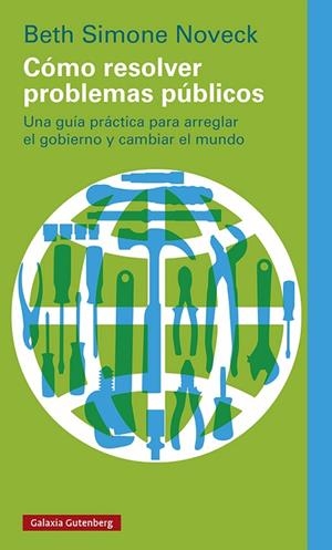 CÓMO RESOLVER PROBLEMAS PÚBLICOS | 9788419075482 | NOVECK, BETH SIMONE | Llibreria L'Altell - Llibreria Online de Banyoles | Comprar llibres en català i castellà online - Llibreria de Girona