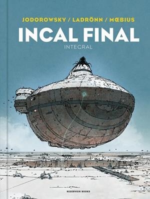 INCAL FINAL | 9788418897559 | JODOROWSKY, ALEJANDRO/MOEBIUS/LADRÖNN, JOSÉ | Llibreria Online de Banyoles | Comprar llibres en català i castellà online