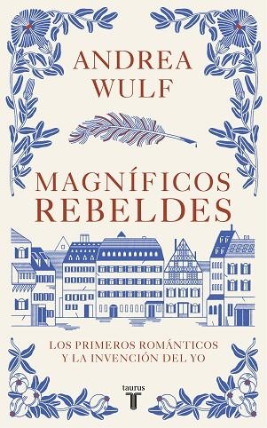 MAGNÍFICOS REBELDES | 9788430623907 | WULF, ANDREA | Llibreria L'Altell - Llibreria Online de Banyoles | Comprar llibres en català i castellà online - Llibreria de Girona