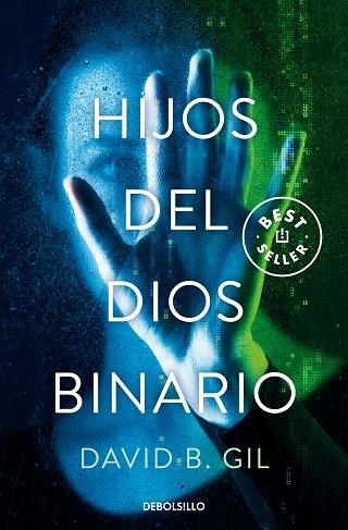 HIJOS DEL DIOS BINARIO | 9788466367820 | GIL, DAVID B. | Llibreria L'Altell - Llibreria Online de Banyoles | Comprar llibres en català i castellà online - Llibreria de Girona
