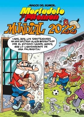 MORTADELO Y FILEMÓN. MUNDIAL 2022 (MAGOS DEL HUMOR 217) | 9788402426949 | IBÁÑEZ, FRANCISCO | Llibreria Online de Banyoles | Comprar llibres en català i castellà online
