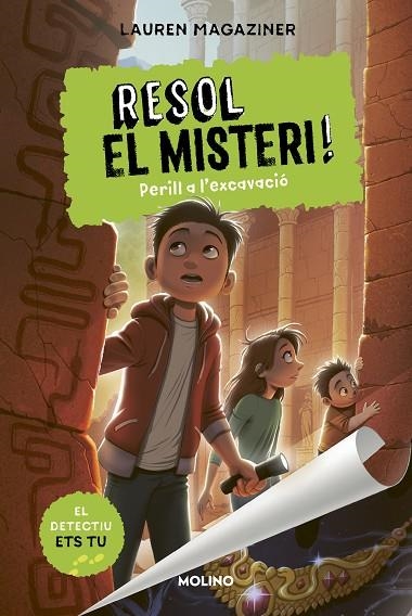 RESOL EL MISTERI! 4 - PERILL A L'EXCAVACIÓ | 9788427226203 | MAGAZINER, LAUREN | Llibreria L'Altell - Llibreria Online de Banyoles | Comprar llibres en català i castellà online - Llibreria de Girona