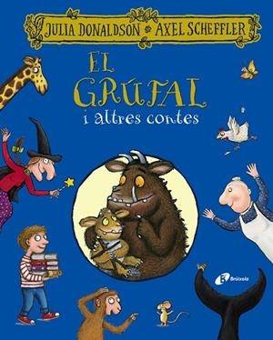 GRÚFAL I ALTRES CONTES, EL | 9788413491967 | DONALDSON, JULIA | Llibreria L'Altell - Llibreria Online de Banyoles | Comprar llibres en català i castellà online - Llibreria de Girona