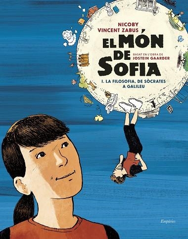 MÓN DE SOFIA, EL (NOVEL·LA GRÀFICA) | 9788418833540 | GAARDER, JOSTEIN/ZABUS, VINCENT/NICOBY | Llibreria L'Altell - Llibreria Online de Banyoles | Comprar llibres en català i castellà online - Llibreria de Girona