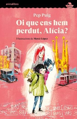 OI QUE ENS HEM PERDUT, ALÍCIA? | 9788418592584 | PUIG, PEP | Llibreria Online de Banyoles | Comprar llibres en català i castellà online