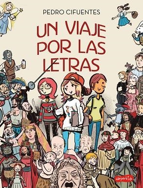 VIAJE POR LAS LETRAS, UN | 9788418774034 | CIFUENTES, PEDRO | Llibreria Online de Banyoles | Comprar llibres en català i castellà online