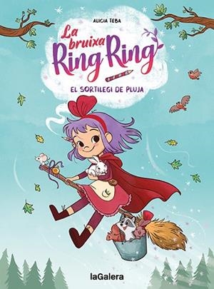 LA BRUIXA RING RING 2. EL SORTILEGI DE PLUJA | 9788424672737 | TEBA, ALICIA | Llibreria Online de Banyoles | Comprar llibres en català i castellà online