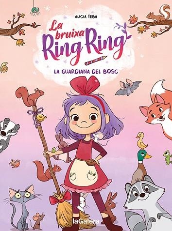 LA BRUIXA RING RING 1. LA GUARDIANA DEL BOSC | 9788424672720 | TEBA, ALICIA | Llibreria L'Altell - Llibreria Online de Banyoles | Comprar llibres en català i castellà online - Llibreria de Girona