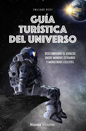 GUÍA TURÍSTICA DEL UNIVERSO | 9788413628301 | RICCI, EMILIANO | Llibreria L'Altell - Llibreria Online de Banyoles | Comprar llibres en català i castellà online - Llibreria de Girona