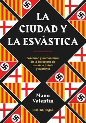 CIUDAD Y LA ESVÁSTICA, LA | 9788418857850 | VALENTÍN, MANU | Llibreria L'Altell - Llibreria Online de Banyoles | Comprar llibres en català i castellà online - Llibreria de Girona