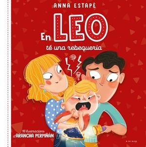 LEO TÉ UNA REBEQUERIA, EN | 9788419048516 | ESTAPÉ, ANNA/PERPIÑÁN, ARANCHA | Llibreria L'Altell - Llibreria Online de Banyoles | Comprar llibres en català i castellà online - Llibreria de Girona