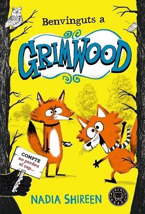 BENVINGUTS A GRIMWOOD | 9788419172655 | SHIREEN, NADIA | Llibreria Online de Banyoles | Comprar llibres en català i castellà online
