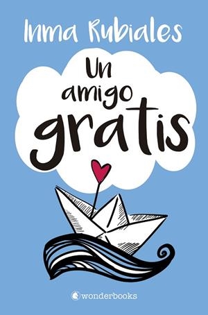 AMIGO GRATIS, UN | 9788418509483 | RUBIALES, INMA | Llibreria L'Altell - Llibreria Online de Banyoles | Comprar llibres en català i castellà online - Llibreria de Girona
